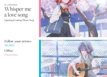 Sasayaku You ni Koi wo Utau OP&ED Single – Follow your arrows / Giftee [MP3 320K]