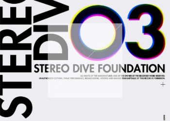 STEREO DIVE FOUNDATION ALBUM – STEREO DIVE 03 [MP3 320K]