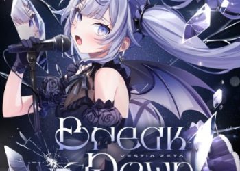 hololive-ID Vestia Zeta – Break It Down [FLAC 48kHz/24bit]