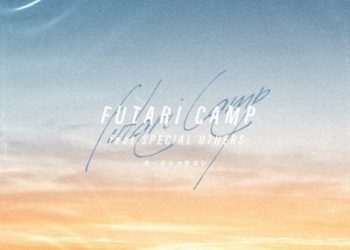 Futari Solo Camp ED – Futari Camp / Masayoshi Ooishi feat.SPECIAL OTHERS [FLAC 48kHz/24bit]