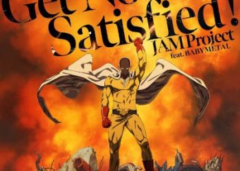 One Punch Man 3rd Season OP – Get No Satisfied ! / JAM Project feat.BABYMETAL [FLAC 96kHz 24bit]