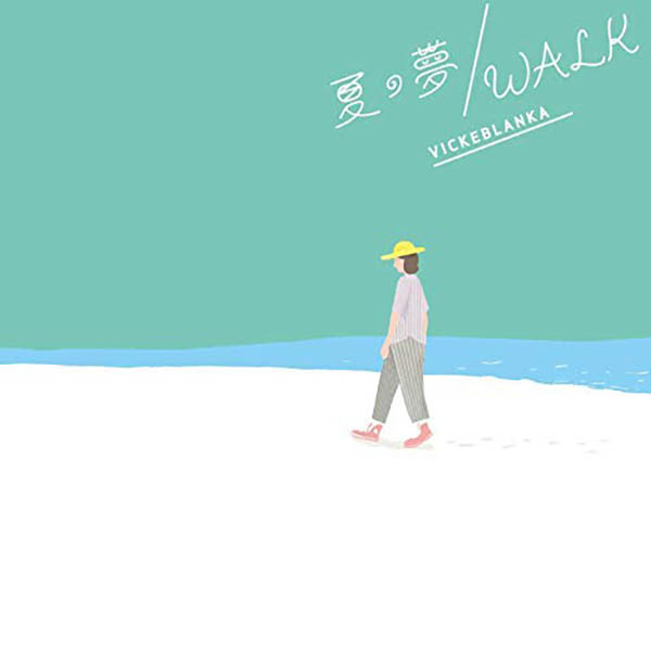 Vickeblanka – Natsu no Yume/WALK (Single) [FLAC + MP3]
