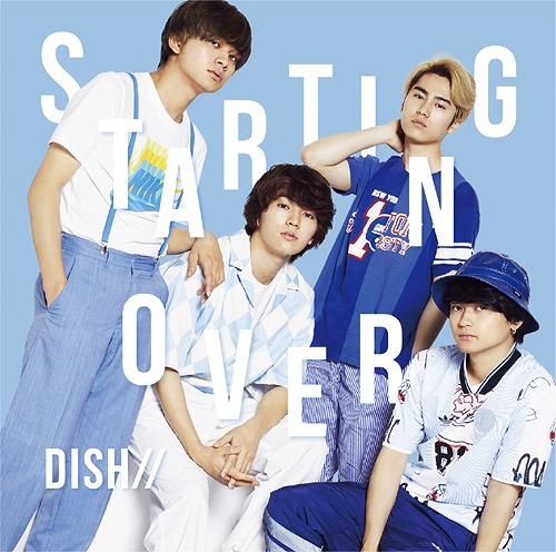 DISH// – Starting Over (Single) [MP3 320K]