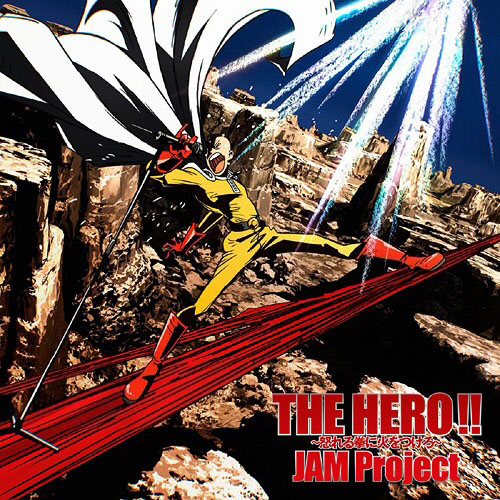 Jam Project The Hero Ikareru Kobushi Ni Hi Wo Tsukero Single