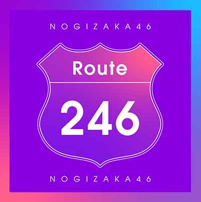 Nogizaka46 – Route 246 (Digital Single) [FLAC + MP3]
