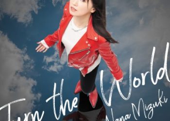 SHAMAN KING FLOWERS OP Theme – Turn the World / Nana Mizuki [FLAC]