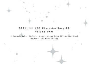[Oshi no Ko] Character Song CD Vol.2 [FLAC]