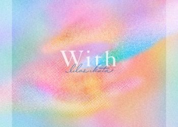 Movie Analog Inspired Song – With / Lilas Ikuta [MP3 320K]