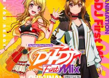 TV ANIMATION D4DJ First Mix ORIGINAL SOUND TRACK [FLAC + MP3]