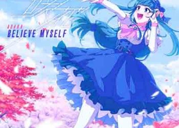 Asaka – BELIEVE MYSELF (Single) SHIKIZAKURA OP [MP3 320K]