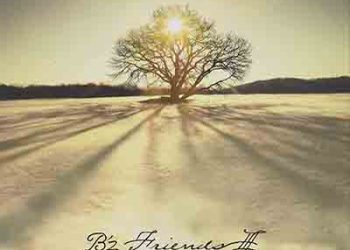 B’z – FRIENDS Ⅲ (Album) [FLAC + MP3]