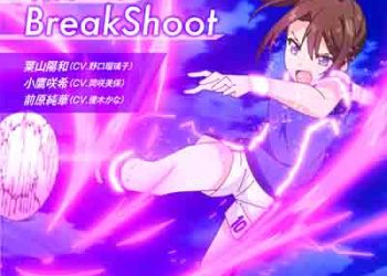 Ashita e no Break Shoot (Single) Extreme Hearts Insert Song [FLAC + MP3]
