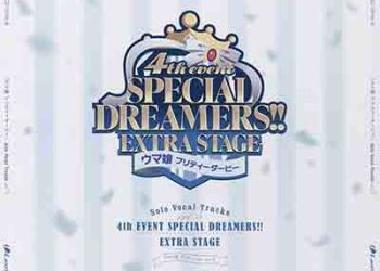 Umamusume Pretty Derby Solo Vocal Tracks Vol.5 -4th EVENT SPECIAL DREAMERS!! EXTRA STAGE- [FLAC + MP3]