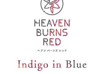 Jun Maeda × yanaginagi – Indigo in Blue (Heaven Burns Red Battle Song) [FLAC + MP3]