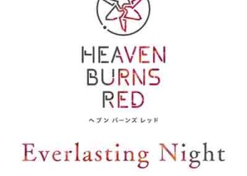Jun Maeda × yanaginagi – Everlasting Night (Heaven Burns Red Battle Song) [FLAC + MP3]