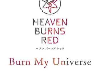 Jun Maeda × yanaginagi – Burn My Universe (Heaven Burns Red Battle Song) [FLAC + MP3]