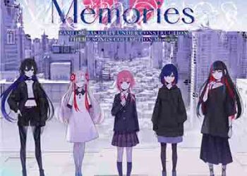 Memories KAMITSUBAKI CITY UNDER CONSTRUCTION THEME SONGS COLLECTION [FLAC + MP3]