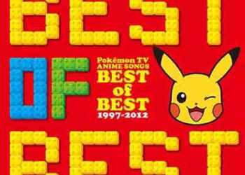Pokémon TV ANIME SONGS BEST of BEST 1997-2012 [FLAC + MP3]
