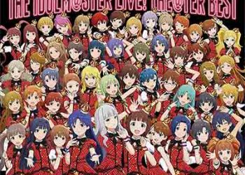 THE IDOLM＠STER LIVE THE＠TER BEST [MP3 320K]