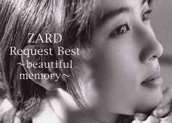 ZARD – ZARD Request Best～beautiful memor～ (Album) [FLAC + MP3]