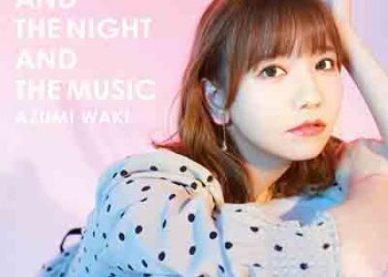 Azumi Waki – Ajuju and the Night and the Music (Mini Album) [FLAC + MP3]