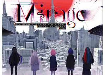 Mirage KAMITSUBAKI CITY UNDER CONSTRUCTION ORIGINAL SOUNDTRACK [FLAC + MP3]